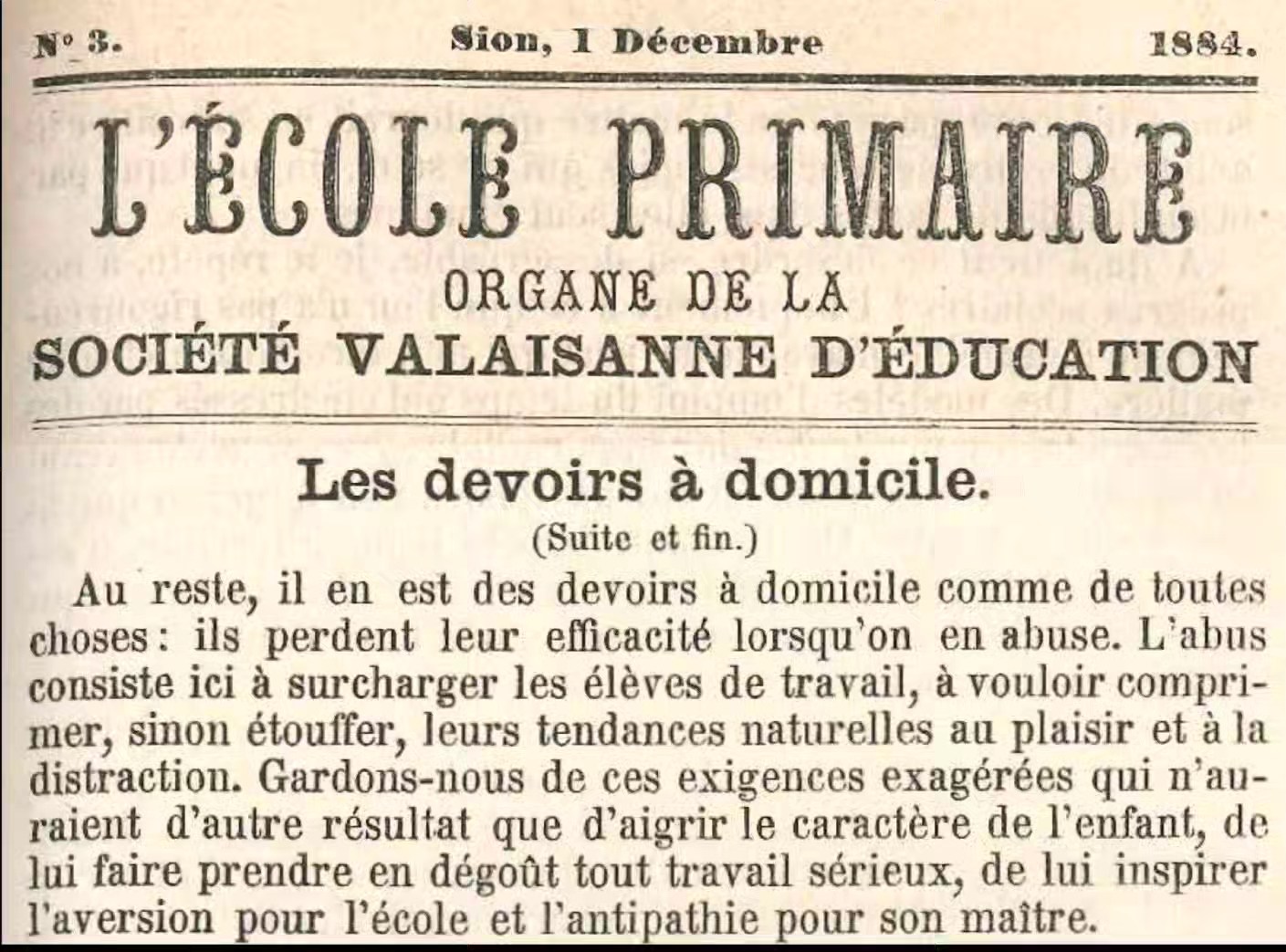 C'était écrit en 1884 dans l'Ecole primaire, organe de la société valaisanne d'éducation.