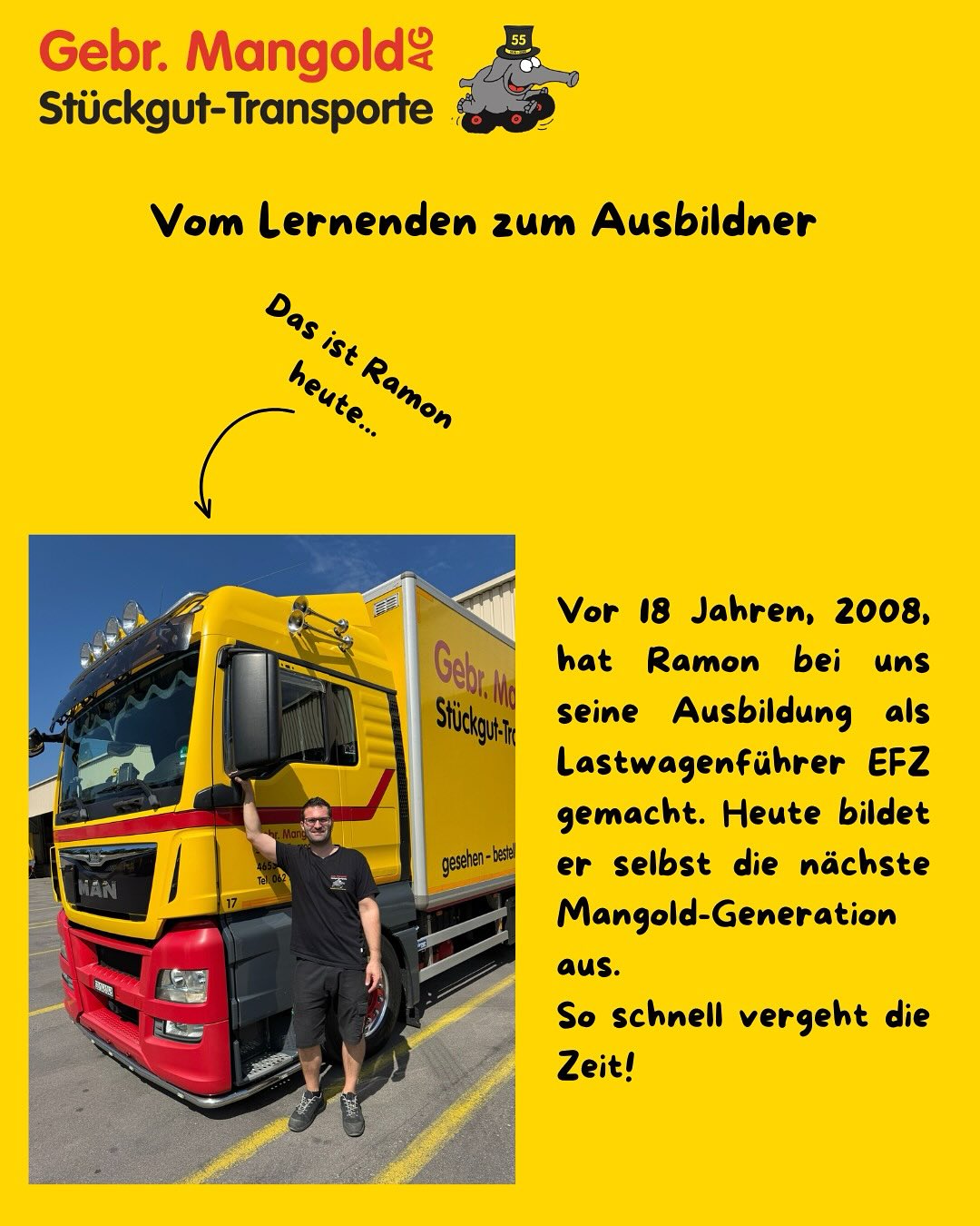 Flashback Friday 🥁
Unser heutiger #flashbackfriday führt uns in die Lernendenausbildung. Ramon hat 2008 mit seiner Lehre als Lastwagenführer EFZ gestartet und ist heute als Ausbildner bei uns tätig. 🐘
Stellvertretend für alle unsere Ausbildner bedanken wir uns bei Ramon für seine Arbeit! So kann eine Karriere bei der Gebr. Mangold AG aussehen. 🏆🚚💨